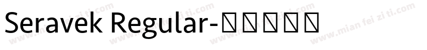 Seravek Regular字体转换